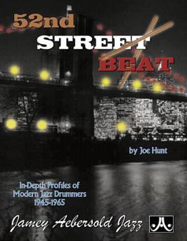 Paperback 52nd Street Beat: In-Depth Profiles of Modern Jazz Drummers 1945--1965 Book