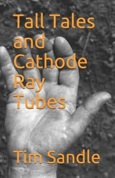 Paperback Tall Tales and Cathode Ray Tubes Book