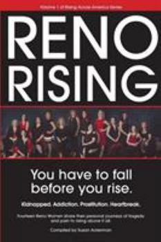Paperback Reno Rising: You Have to Fall Before You Rise Book