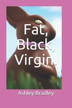 Paperback Fat, Black, Virgin. Book