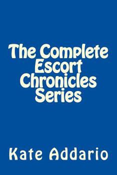 Paperback The Complete Escort Chronicles Series Book