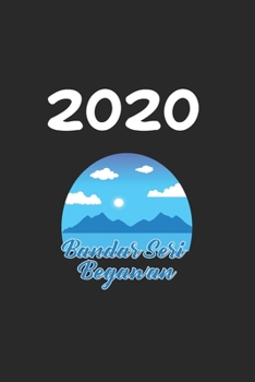 Paperback Daily Planner And Appointment Calendar 2020: Bandar Seri Begawan City Country Daily Planner And Appointment Calendar For 2020 With 366 White Pages Book