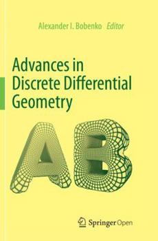 Paperback Advances in Discrete Differential Geometry Book