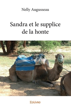 Paperback Sandra et le supplice de la honte [French] Book