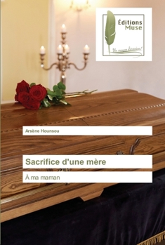 Paperback Sacrifice d'une mère [French] Book