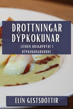 Paperback Drottningar Dýpkokunar: Lífræn Bragðprýði í Dýpkokunarkunni [Icelandic] Book