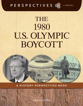 Library Binding The 1980 U.S. Olympic Boycott: A History Perspectives Book