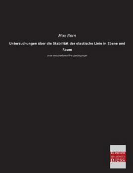 Paperback Untersuchungen Uber Die Stabilitat Der Elastische Linie in Ebene Und Raum [German] Book