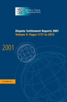 Hardcover Dispute Settlement Reports 2001: Volume 5, Pages 1777-2074 Book