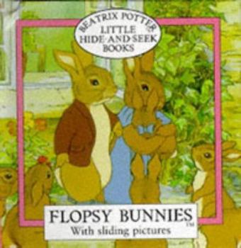 Hardcover Flopsy Bunnies Little Hide-and-seek Book (Hide-And-Seek Book Series) Book