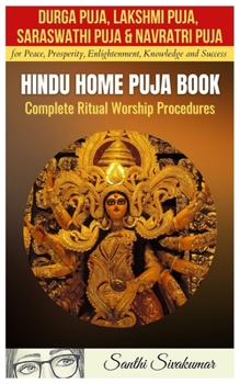 Paperback Durga Puja, Lakshmi Puja, Saraswati Puja, Navratri Puja: Hindu Home Puja Book: Complete Ritual Worship Procedure Book