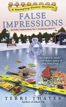 False Impressions - Book #3 of the Stamping Sisters