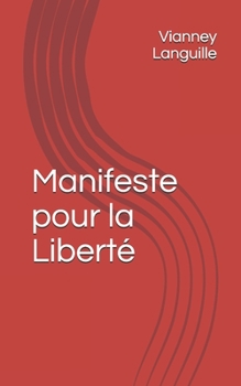 Paperback Manifeste pour la Liberté [French] Book