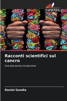 Paperback Racconti scientifici sul cancro [Italian] Book