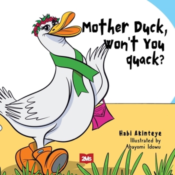 Paperback Mother Duck, Won't You Quack? Book