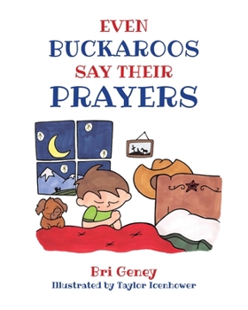 Paperback Even Buckaroos Say Their Prayers Book