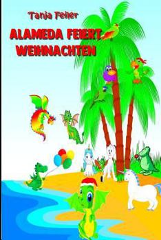Paperback Alameda feiert Weihnachten: Kurzgeschichte für Kinder [German] Book