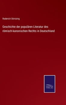 Geschichte der populären Literatur des römisch-kanonischen Rechts in Deutschland