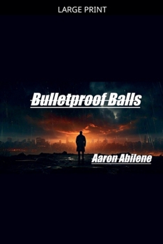 Paperback Bulletproof Balls [Large Print] Book