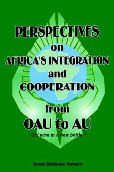 Paperback Perspectives on Africa's Integration and Cooperation from OAU to AU? Book