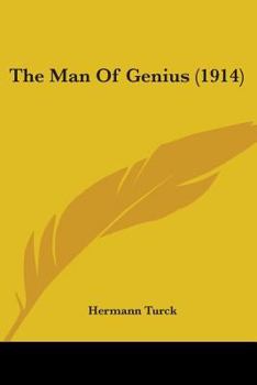 Paperback The Man Of Genius (1914) Book