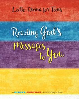 Paperback Lectio Divina for Teens: Reading God's Messages to You Book