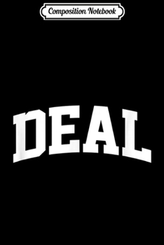 Composition Notebook: Deal Vintage Sports Team College Arch  Journal/Notebook Blank Lined Ruled 6x9 100 Pages