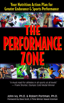 Paperback The Performance Zone: Your Nutrition Action Plan for Greater Endurance & Sports Performance Book