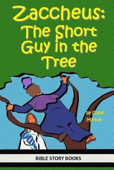 Paperback Zaccheus: The Short Guy in the Tree Book