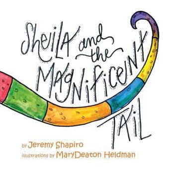 Paperback Sheila and the Magnificent Tail Book