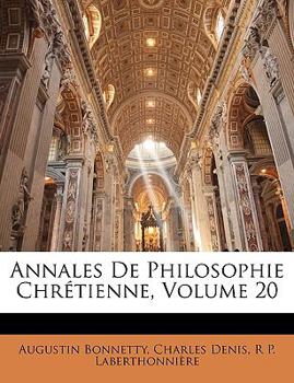 Paperback Annales de Philosophie Chretienne, Volume 20 [French] Book