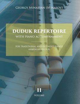 Paperback Duduk Repertoire With Piano Accompaniment: For Traditional and Extended Range Armenian Duduk Book