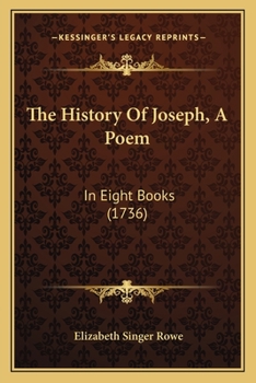 Paperback The History Of Joseph, A Poem: In Eight Books (1736) Book