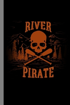 Paperback River Pirate: Spooky Paddling Halloween Party Scary Hallows Eve All Saint's Day Celebration Gift For Celebrant And Trick Or Treat (6 Book