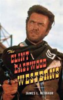 Hardcover The Clint Eastwood Westerns Book