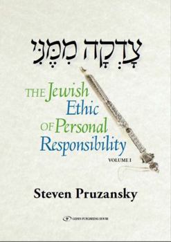 Hardcover Tzadaka Mimeni: The Jewish Ethic of Personal Responsibility Volume 1 Book