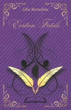 Paperback Écriture Fatale [French] Book