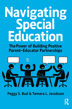 Paperback Navigating Special Education: The Power of Building Positive Parent-Educator Partnerships Book