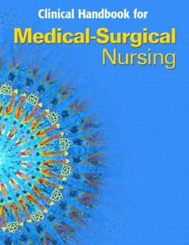 Paperback Clinical Handbook for Medical-Surgical Nursing: Critical Thinking in Client Care Book