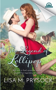 The Legend of Lollipop - Book #16 of the Whispers in Wyoming
