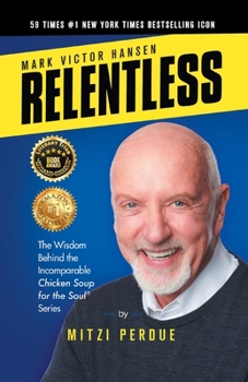 Paperback Relentless: Mark Victor Hansen Book