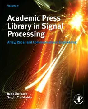Paperback Academic Press Library in Signal Processing, Volume 7: Array, Radar and Communications Engineering Book