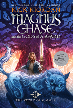 The Sword of Summer - Book #1 of the Magnus Chase and the Gods of Asgard