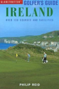 Paperback Golfers Guide Ireland: Over 130 Courses and Facilities Book
