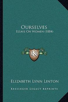 Paperback Ourselves: Essays On Women (1884) Book