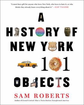 Hardcover A History of New York in 101 Objects Book