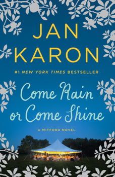 Come Rain or Come Shine - Book #13 of the Mitford Years