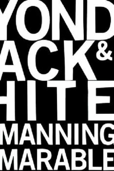 Paperback Beyond Black and White: Rethinking Race in American Politics and Society Book