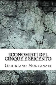Economisti del Cinque E Seicento