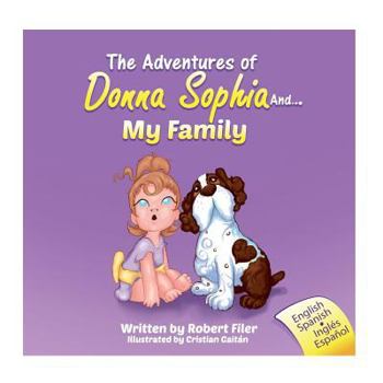 Paperback The Adventures of Donna Sophia and: My Family Book